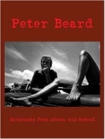 Peter Beard: Scrapbooks from Africa And Beyond артикул 1982a.