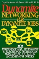 Dynamite Networking for Dynamite Jobs: 101 Interpersonal, Telephone and Electronic Techniques for Getting Job Leads, Interviews and Offers артикул 1724c.