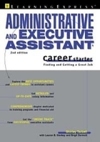 Administrative and Executive Assistant Career Starter (2nd Edition) артикул 1737c.
