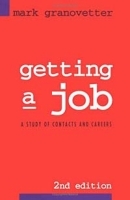 Getting a Job: A Study in Contacts and Careers артикул 1781c.