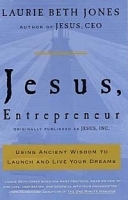 Jesus, Entrepreneur: Using Ancient Wisdom to Launch and Live Your Dreams артикул 1814c.