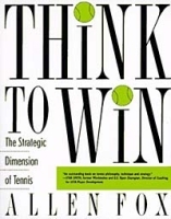 Think to Win: Strategic Dimension of Tennis артикул 1820c.