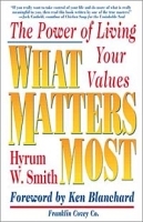 What Matters Most : The Power of Living Your Values артикул 1857c.