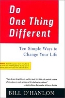 Do One Thing Different : Ten Simple Ways to Change Your Life артикул 1858c.