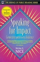 Speaking for Impact: Connecting with Every Audience (Part of the Essence of Public Speaking Series) артикул 1889c.