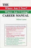 The - Where Am I Now, Where Am I Going - Career Manual: Career Manual артикул 1913c.